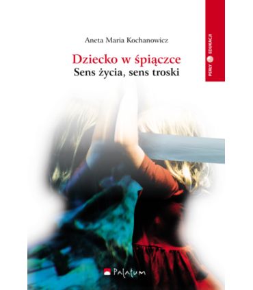 Dziecko w śpiączce. Sens życia sens troski