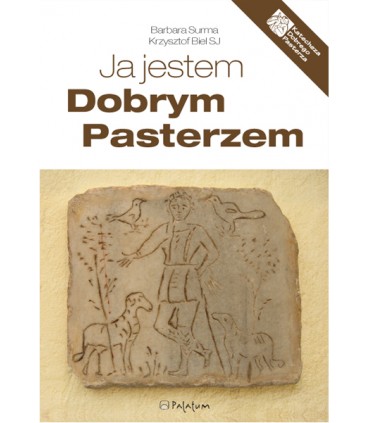 Ja jestem Dobrym Pasterzem